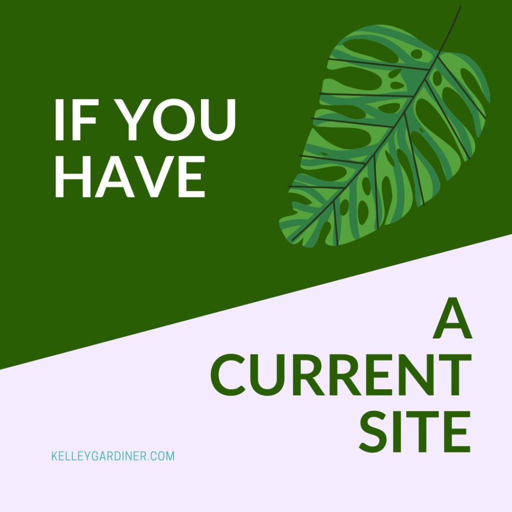 Graphic with text "If you have a current site"